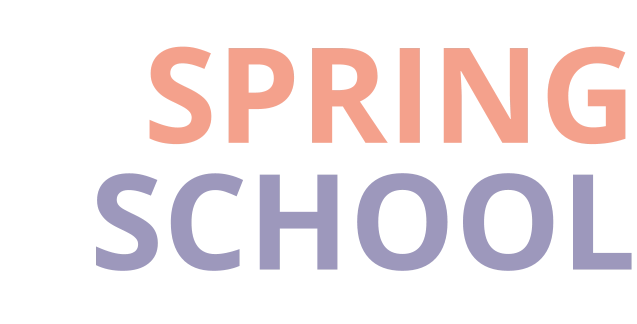 SPRING SCHOOL