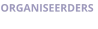 ORGANISEERDERS